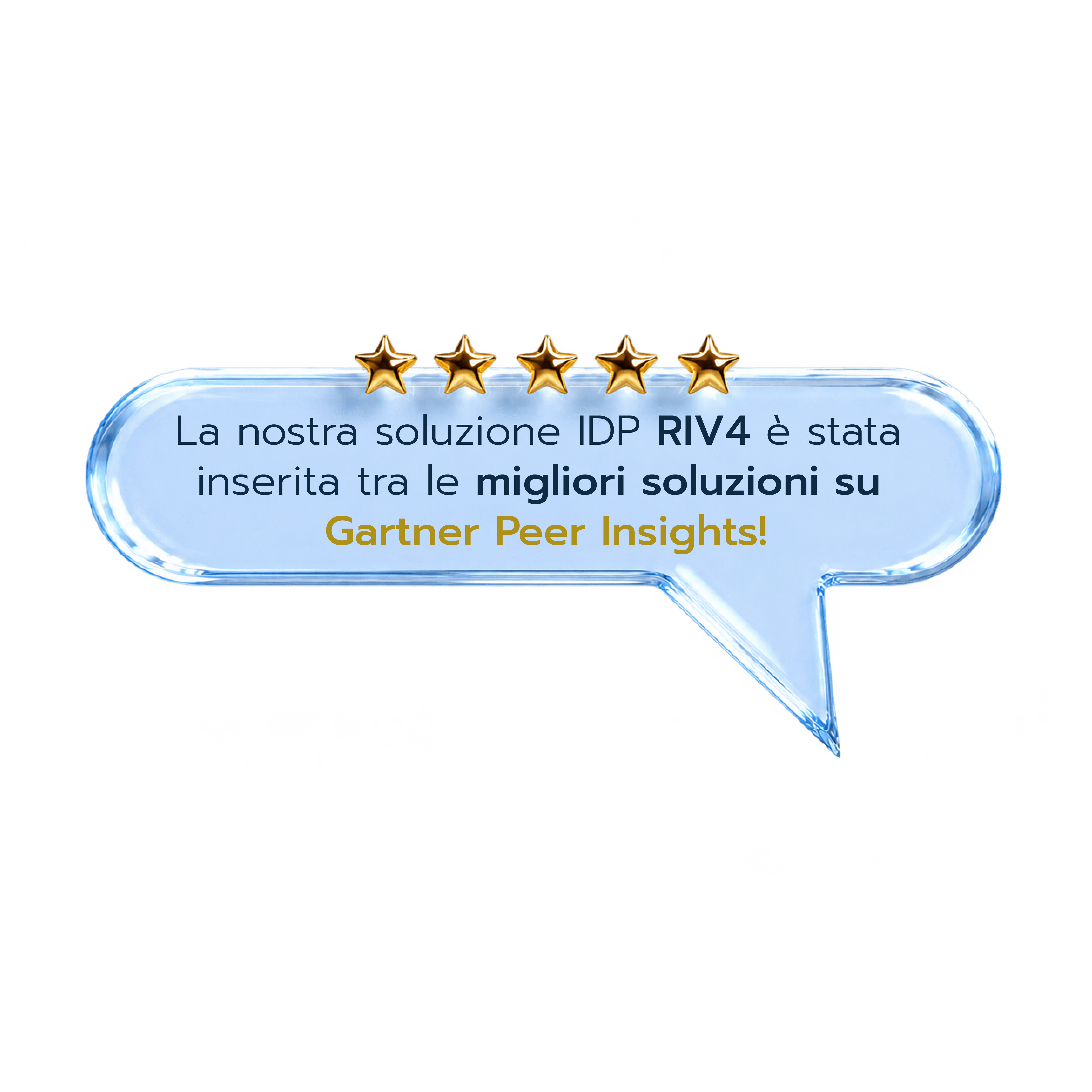 La nostra soluzione IDP RIV4 è stata inserita tra le migliori soluzioni su Gartner Peer Insights